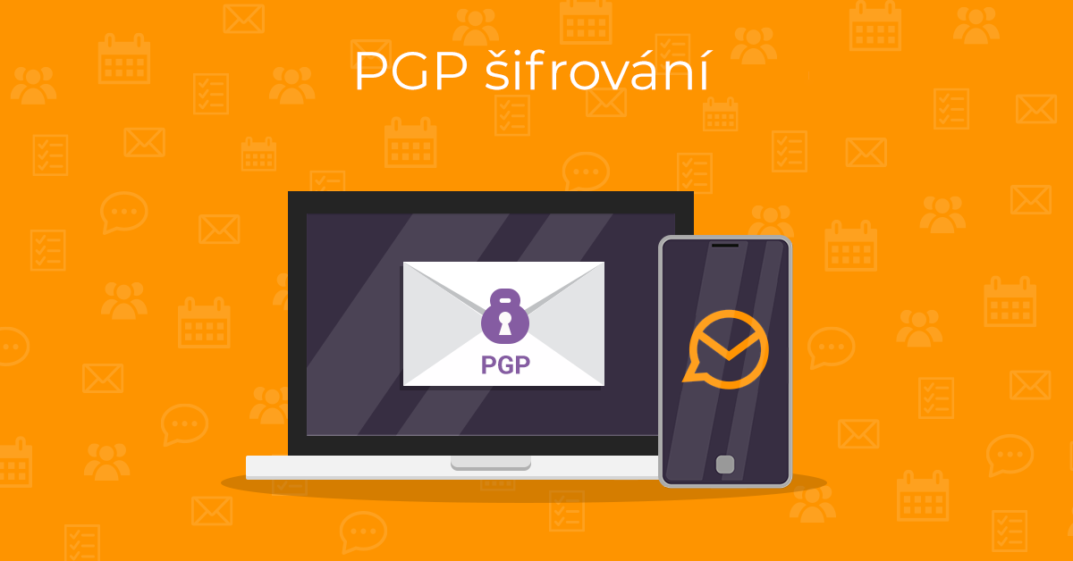 Zabezpečte své e-maily pomocí PGP šifrování