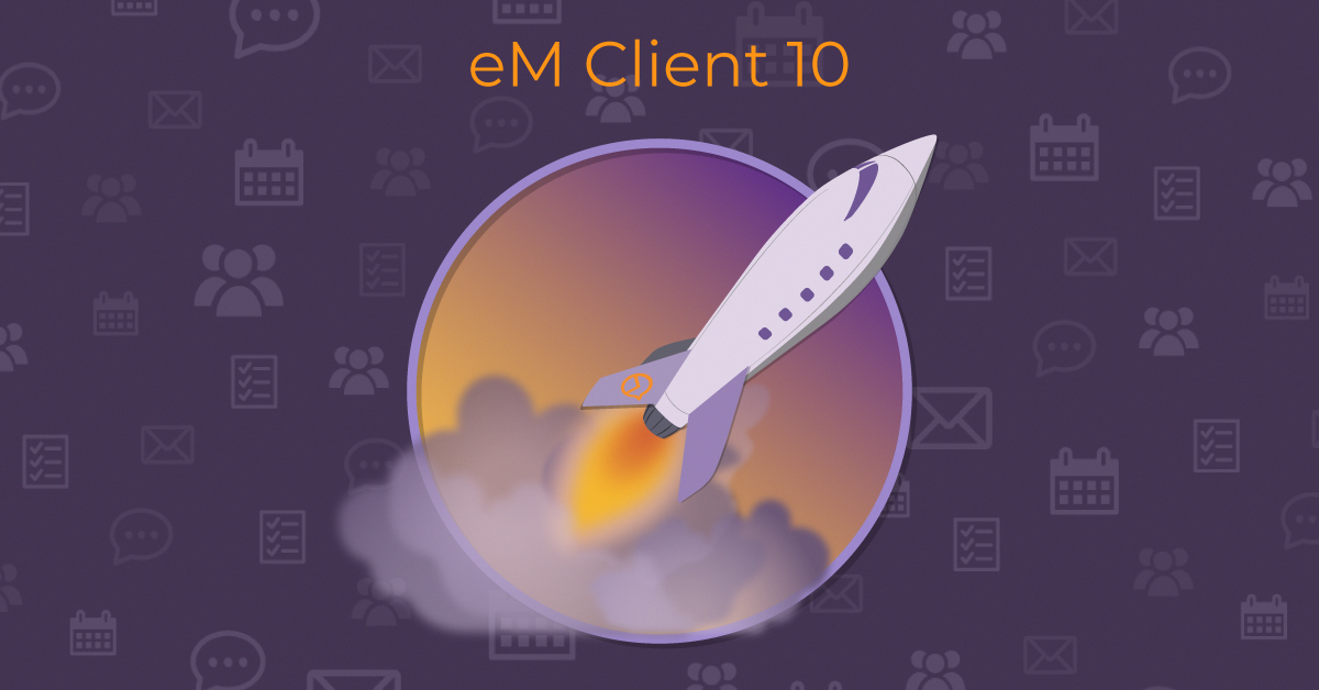 eM Client - Vydáváme eM Client 10!